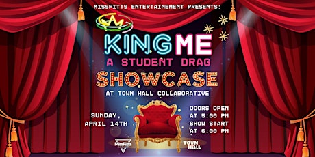'King ME' A Student, Drag Showcase!