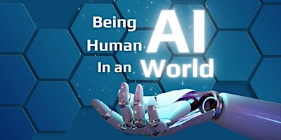 Hauptbild für Being Human in an AI World