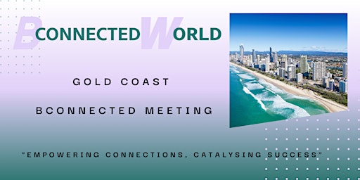 Primaire afbeelding van Bconnected Networking Gold Coast QLD