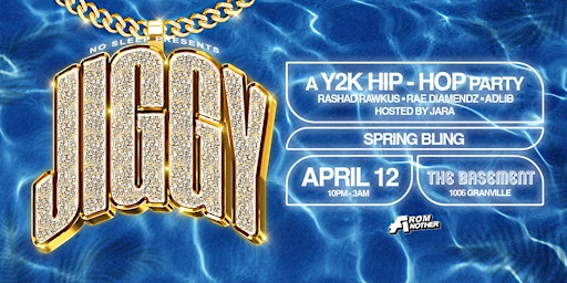 Hauptbild für JIGGY: A Y2K HIP HOP PARTY (SPRING BLING)