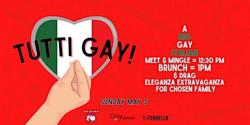 Imagen principal de Tutti Gay! A Big Gay Italian BRUNCH, Mingler & Drag Show Extravaganza