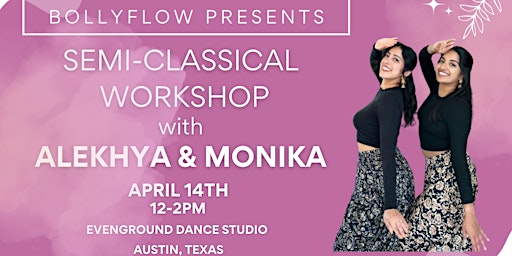 Imagen principal de Semi-Classical Workshop with Alekhya & Monika