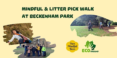 Mindful Walk & Litter Pick at Beckenham Place Park