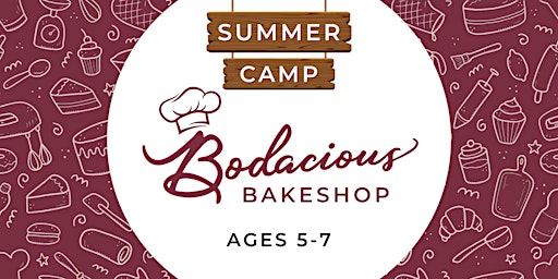 Imagem principal do evento Bodacious Bakeshop Summer Camp (Ages 5-7)