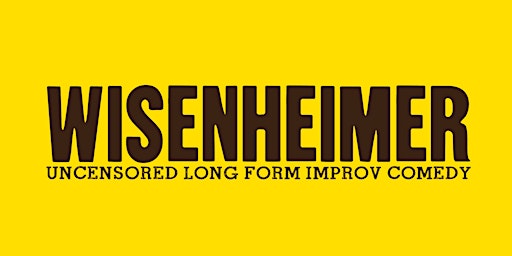 Weisenheimer: Uncensored Long Form Improv primary image