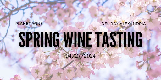 Seated Wine Tasting - Wines for Spring! primary image