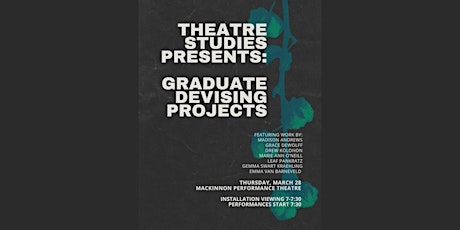 Theatre Studies Presents: Graduate Devising Projects primary image