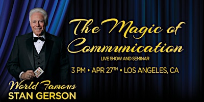THE MAGIC OF COMMUNICATION LIVE SHOW & SEMINAR primary image