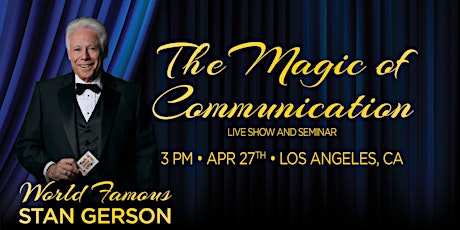 THE MAGIC OF COMMUNICATION LIVE SHOW & SEMINAR primary image