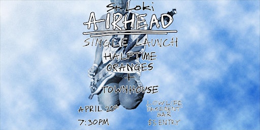 Primaire afbeelding van ST LOKI single release 'AIRHEAD' with Halftime Oranges & Townhouse