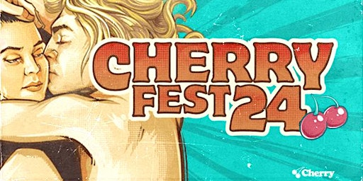 Cherryfest 2024, Cherry Bar, Saturday May 4th primary image