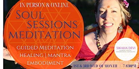 Soul Sessions - Guided healing meditation with Mantra and Shamanic healing