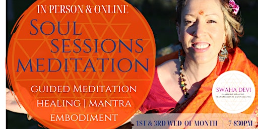 Soul Sessions - Guided healing meditation with Mantra and Shamanic healing primary image