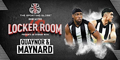 Imagem principal do evento Locker Room An Evening with Quaynor & Maynard