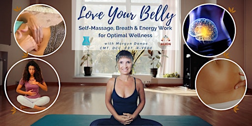 Primaire afbeelding van Love Your Belly: Self-Massage, Breath and Energy Work for Optimal Wellness