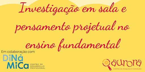 Investigação em sala e pensamento projetual no ensino fundamental  primärbild