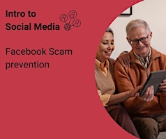 Imagem principal do evento Intro to Social Media: Facebook Scam Prevention