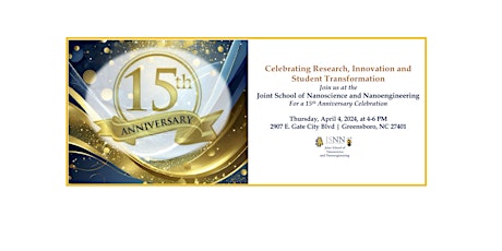 Joint School of Nanoscience and Nanoengineering 15th Anniversary