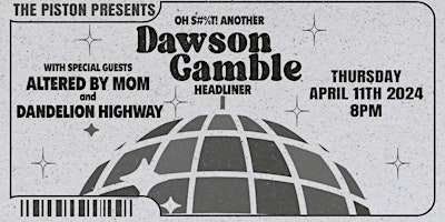 Image principale de Another Dawson Gamble Headliner