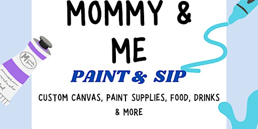 Mommy & Me Paint and Sip primary image