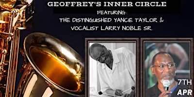 Image principale de Sunday Jazz @ Geoffrey's Inner Circle ~ Yancie Taylor & Larrie Noble 4/7/24