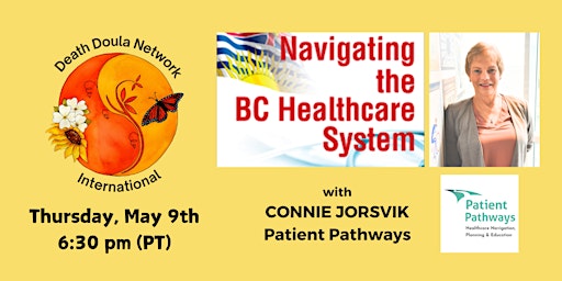 Primaire afbeelding van Navigating Serious Illness & EOL in our Complex Healthcare System in BC