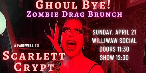 Imagem principal de Ghoul Bye! Zombie DRAG BUNCH & Farewell to Scarlett Crypt