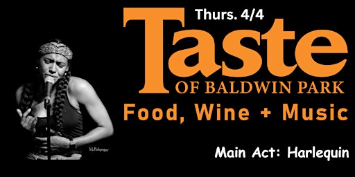 Primaire afbeelding van Taste of Baldwin Park (4/4/24)