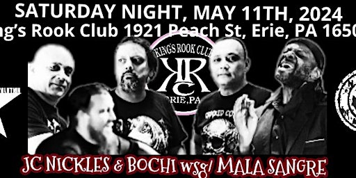 Imagen principal de JC NICKLES & BOCHI + MALA SANGRE [LIVE] @ KING'S ROOK [ERIE, PA] 5/11/24