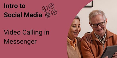 Immagine principale di Intro to Social Media: Video Calling in Messenger 