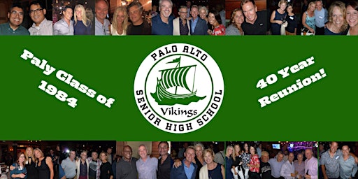 Palo Alto High School Class of 1984 - 40 Year Reunion! primary image