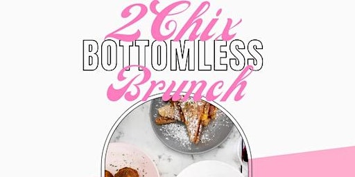2 Chix Bottomless Brunch primary image