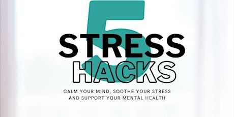 Primaire afbeelding van Free Guide - 5 Stress Hacks