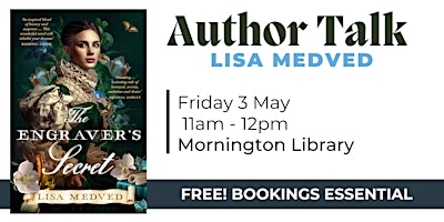 Imagem principal do evento Author Talk with Lisa Medved: The Engraver's Secret - Mornington Library