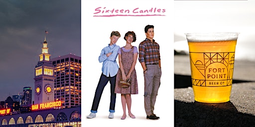 Immagine principale di Ferry Flicks at Fort Point Beer Garden - "Sixteen Candles" 