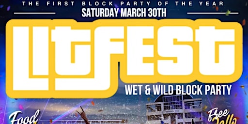 LIT FEST BLOCK PARTY [OFFICIAL TICKET LINK] primary image