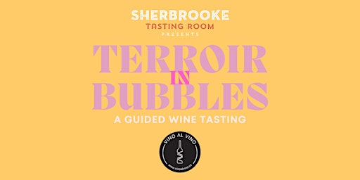 Image principale de Sherbrooke Tasting Room Presents: A Sparkling Wine Tasting