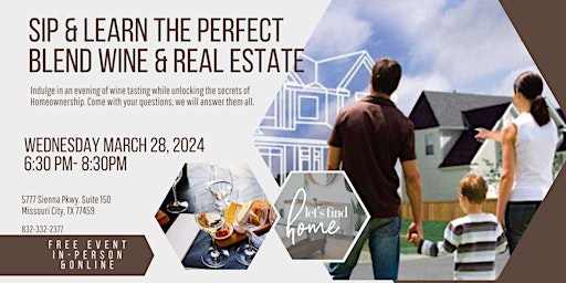 Primaire afbeelding van Sip & Learn The Perfect Blend Wine & Real Estate