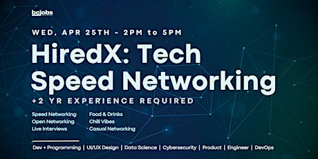 #HiredX Tech  Speed Networking (Candidates)