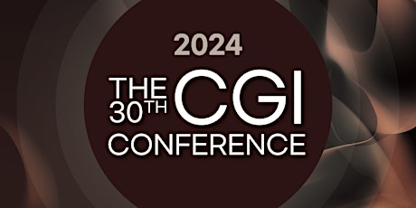 The 30th CGI CONFERENCE
