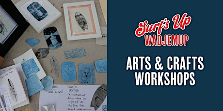 Surf's Up Wadjemup: Arts & Crafts Workshops