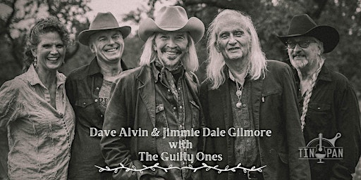 Imagem principal do evento Dave Alvin & Jimmie Dale Gilmore w/ The Guilty Ones