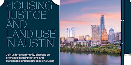 A Community Dialogue on Housing Justice and Land Use in Austin