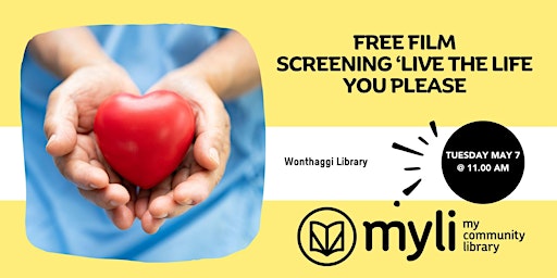 Primaire afbeelding van Free Film Screening at Wonthaggi Library 'Live the life you please'