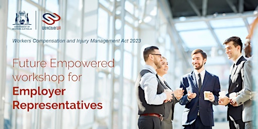 Imagem principal de WorkCover WA Future Empowered Workshop - For Employer Representatives