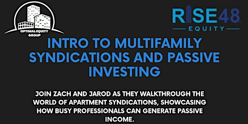 Hauptbild für INTRO  TO MULTIFAMILY SYNDICATIONS AND PASSIVE INVESTING