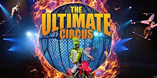 Fri Apr 12 | Haines City, FL | 7:00PM | The Ultimate Circus primary image