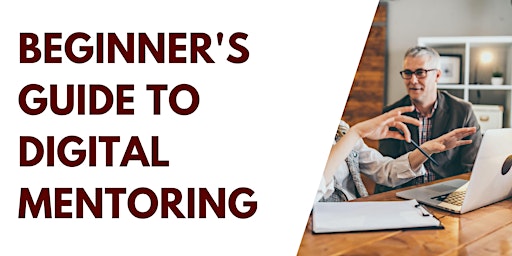 Primaire afbeelding van Beginner's Guide to Digital Mentoring