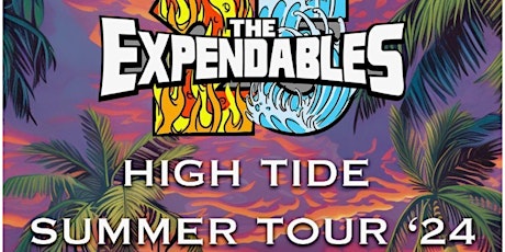 The Expendables High Tide Summer Tour '24