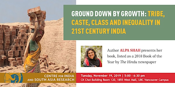 Ground Down by Growth: Tribe, Caste, Class and Inequality in 21st Century India